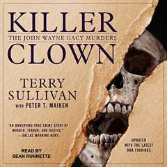 [View] KINDLE 💜 Killer Clown: The John Wayne Gacy Murders by  Terry Sullivan,Peter T