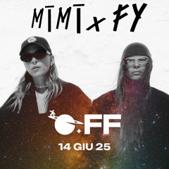 MĪMĪ x FY Recorded Live @ OFF Liguria Pride