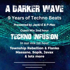 #482 A Darker Wave 11-05-2024 with guest mix 2nd hr by Techno Infusion