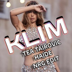 Tea Tairovic - Hajde (NRG Edit)