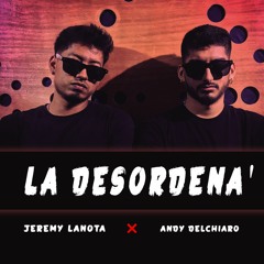 Jeremy - #LaDesordena Ft. Andy Delchiaro ACAPELLA 98 BPM