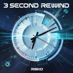 3 SECOND REWIND
