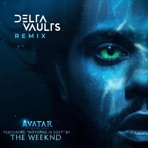The Weeknd - Nothing Is Lost (Delta Vaults Remix) (FREE DOWNLOAD)
