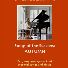 DOWNLOAD EPUB 🎯 Upper Hands Piano: SONGS OF THE SEASONS: Autumn by  Gaili Schoen &