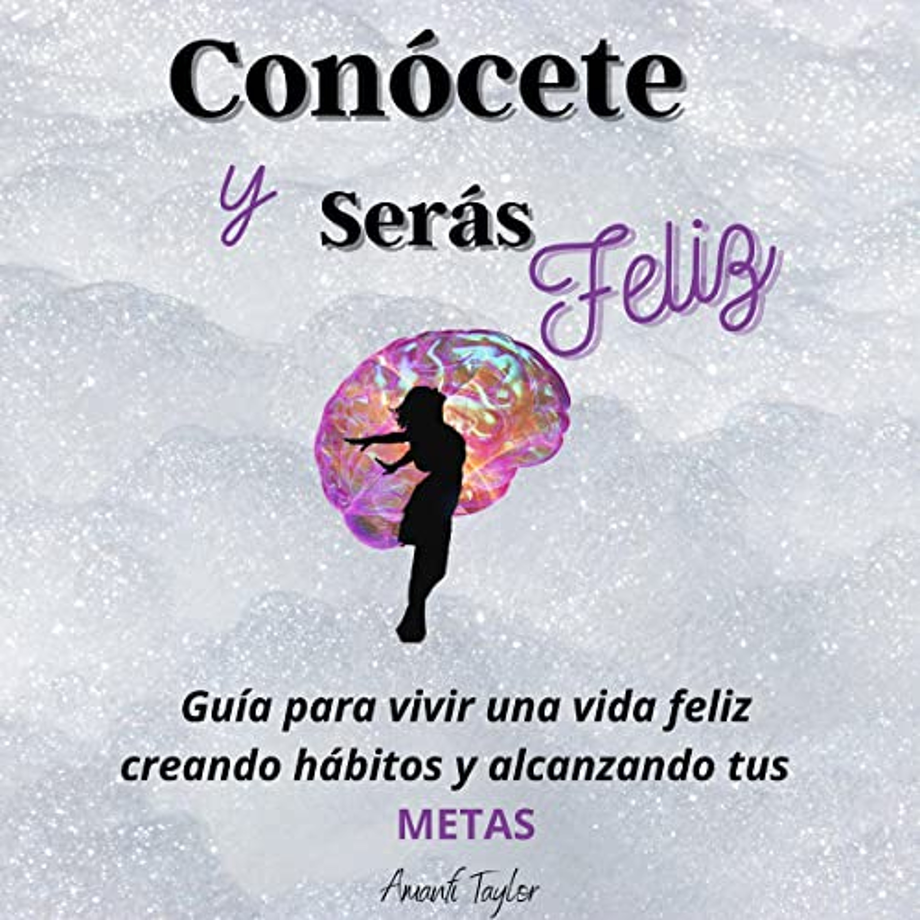 Conócete y Serás Feliz [Know Yourself and You Will Be Happy] (Audiolibro) | Prueba Gratis