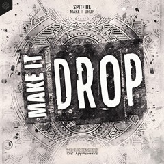 Spitfire - Make It Drop