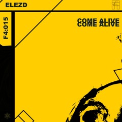 ElezD - Come Alive (Original Mix)