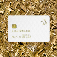 Billionaire (feat. Teddi Gold)