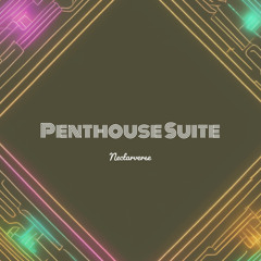 NECTARVERSE - PENTHOUSE SUITE (MASTER)