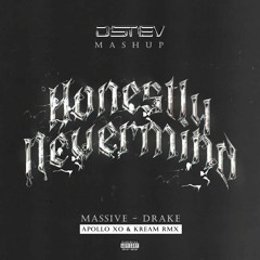 Massive - Drake (Mashup Dstev - Apollo XO & Kream Rmx)