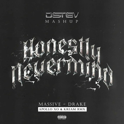 Massive - Drake (Mashup Dstev - Apollo XO & Kream Rmx)