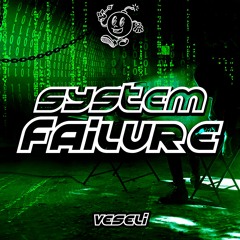 Veseli - System Failure