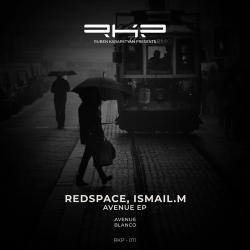 Redspace, ISMAIL.M - Avenue (Original Mix) [RKP 011]
