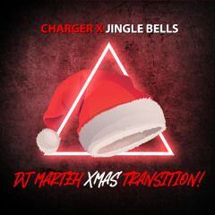 Charger X Jingle Bells (Xmas Transition)