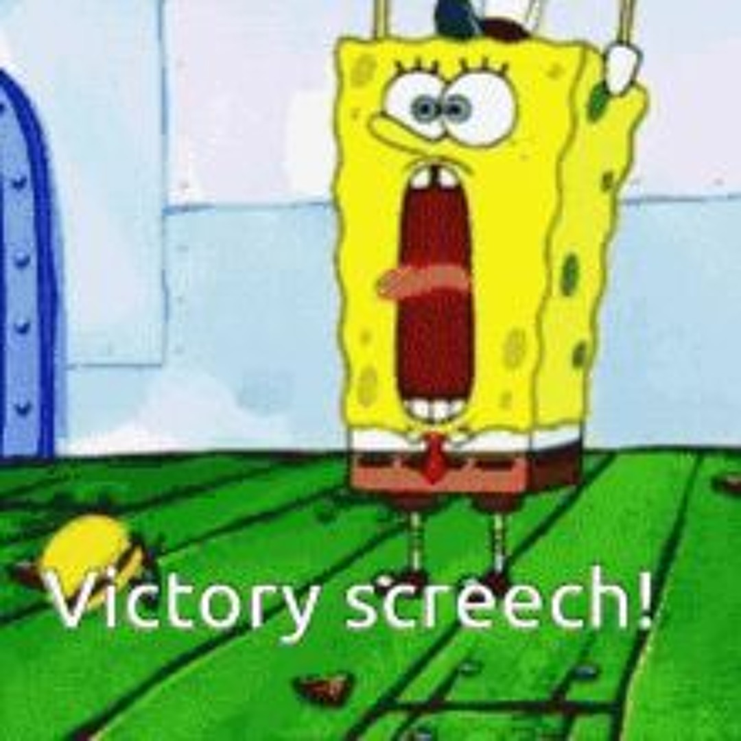 spongebob squarepants victory screech