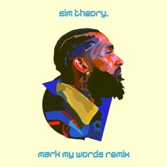 Nipsey Hussle - Mark My Words ft. Rick Ross [sim theory. remix]