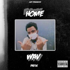 Home Wav(Prod. reuelstopplayin)#FreeVey
