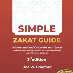 [Read] PDF 💔 Simple Zakat Guide: Understand and Calculate Your Zakat by  Joe W. Brad
