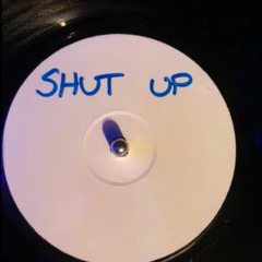 DJ Eyeitza  - Shut Up  (Speed Garage)(White Label)