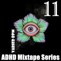 After Dark Hysteria Descends (ADHD Mixtape 11) - Varied BPM