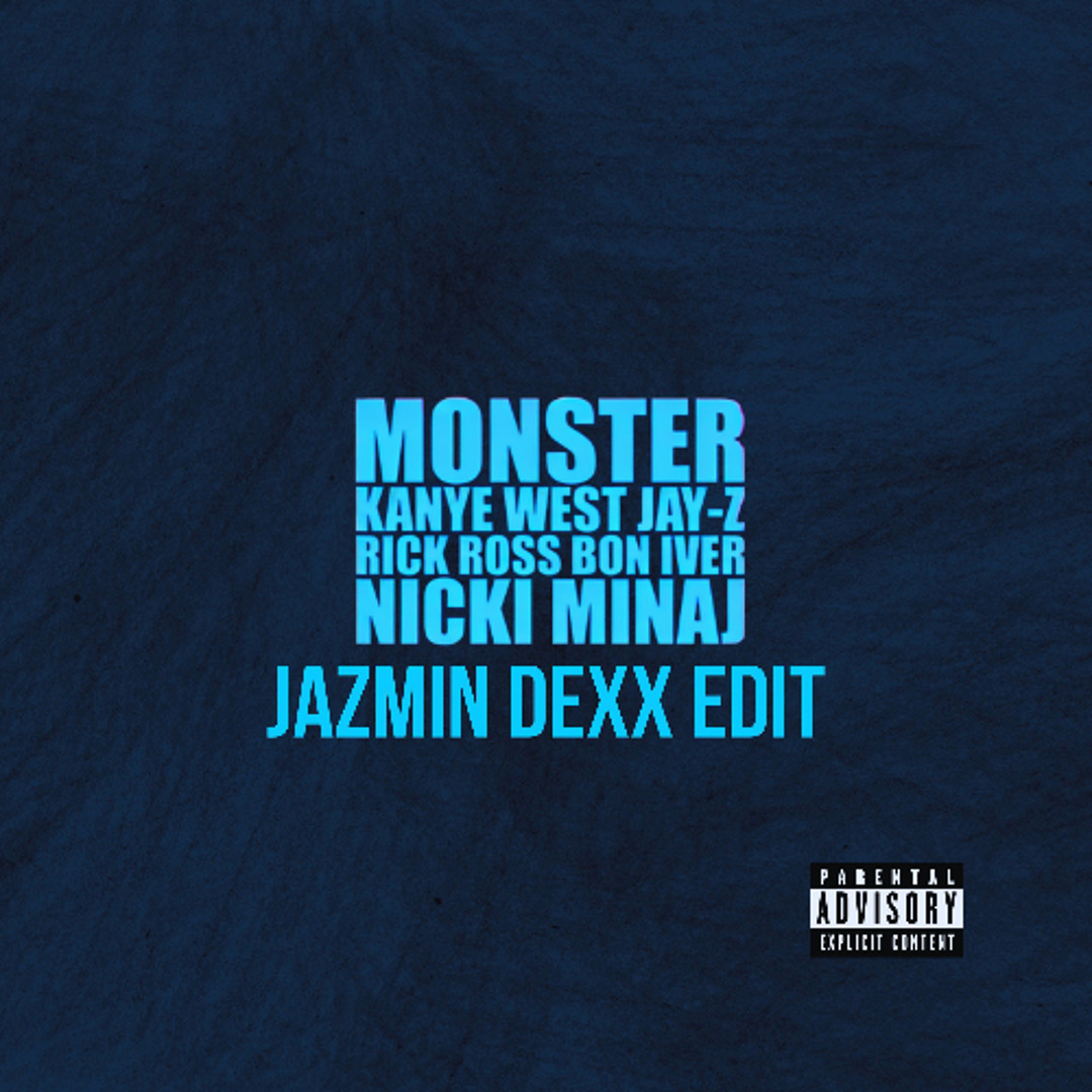 Stream Kanye West - Monster (Jazmin Dexx Edit) by Jazmin Dexx