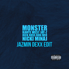 Kanye West - Monster (Jazmin Dexx Edit)