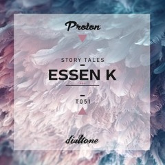 Story Tales @ProtonRadio // Tale 51 - Essen K