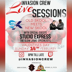 Live Sessions Old Skool Meets New Skool Part 1 - Invasion Crew R&B