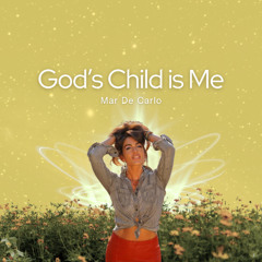 God's Child Is Me