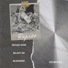 B&J - PAPIERS - Feat BLESSING