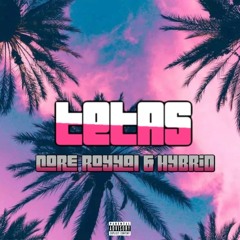 “Tetas” - Core x Royyal x M.R. Hybrid  [Prod.by PavMadeIt x Kel24k]