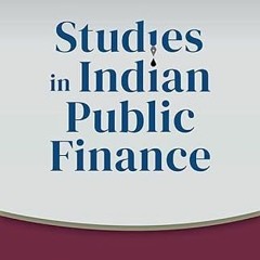 ACCESS EBOOK 📄 Studies in Indian Public Finance by  M. Govinda Rao KINDLE PDF EBOOK