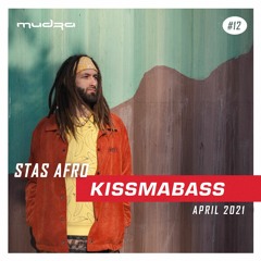 KISSMABASS #12 ft. Stas Afro