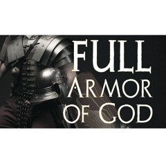 Full Armor Of God - Week 3 Breastplate of Righteousness