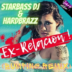Ex - Relación-PROMO- (HARDBRAZZ & STARBASS DJ)