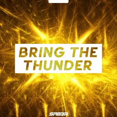 SAB3R - Bring The Thunder