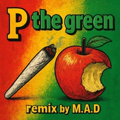 Pass the green - Remix and produced by M.A.D Sweden - Stockholm