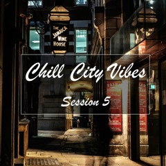 Chill City Vibes - Study Session 5