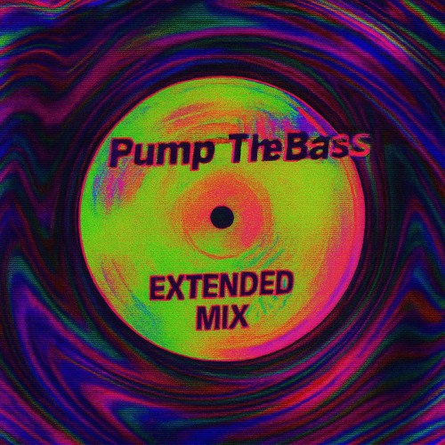 KIWIXX - Pump Pump The Bass (Extended Mix)