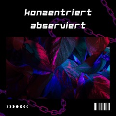 konzentriert abserviert [Hauptstadtmukke]