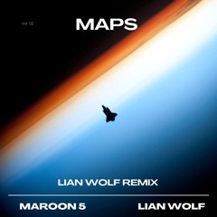 Maroon 5 - Maps (Lian Wolf Remix) (Filtered for SC)