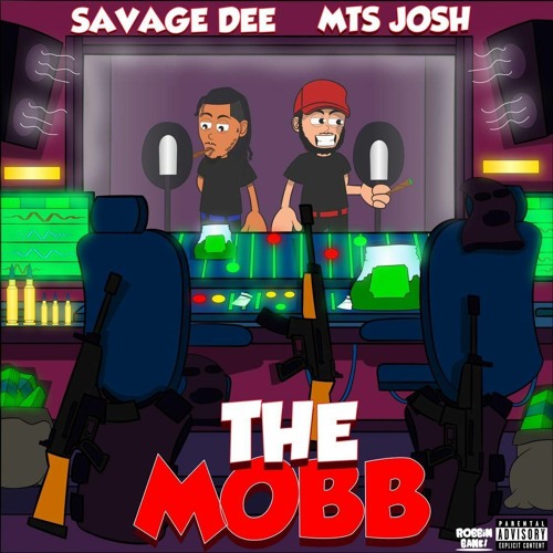 The Mobb Ft. Savage Dee