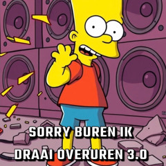 Sorry buren ik draai overuren 3.0 - S-Block