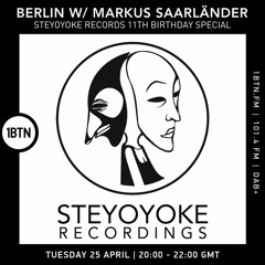 BERLIN - Steyoyoke Records 11th Birthday Special with Markus Saarländer - 25.04.2023