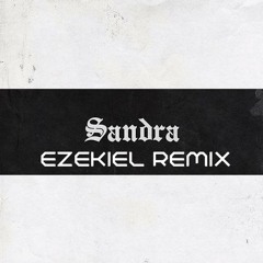 TOQUEL - Sandra (Ezekiel Remix)