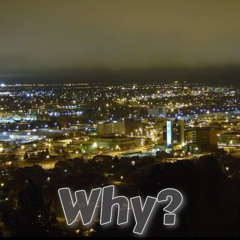 Why?