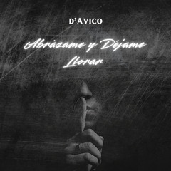 Abrázame y Déjame Llorar