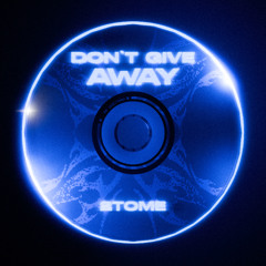 2Tome - Don't Give Away
