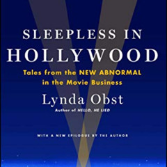 download PDF 💘 Sleepless in Hollywood: Tales from the New Abnormal in the Movie Busi