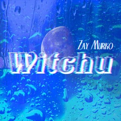 Zay Murko - Withcu<3 (Prod. Zay Murko)